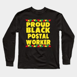 Proud Black Postal Worker Long Sleeve T-Shirt